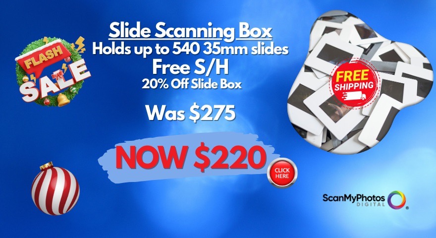 Holiday Slide Box Scanning Savings