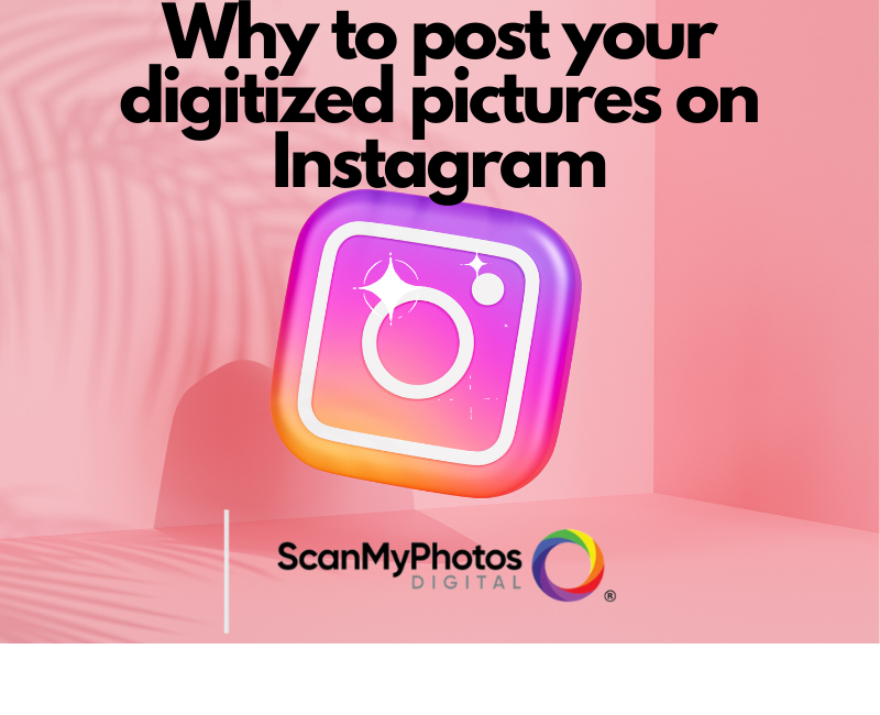 7-reasons-why-to-post-your-digitized-pictures-on-instagram-1-picture