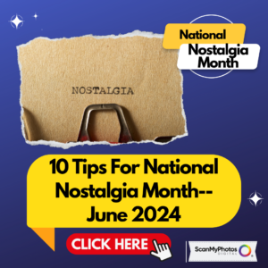 What is National Nostalgia Month