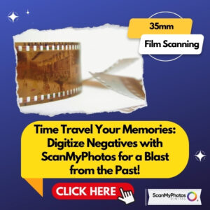 Time Travel Your Memories: Digitize Negatives with ScanMyPhotos for a Blast from the Past!