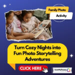 Turn Cozy Nights into Fun Photo Storytelling Adventures