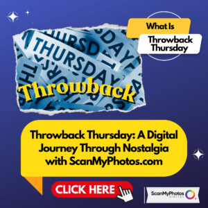 Throwback Thursday: A Digital Journey Through Nostalgia