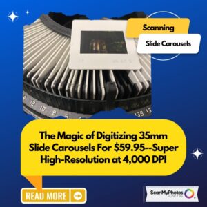 The Magic of Digitizing 35mm Slide Carousels For $59.95