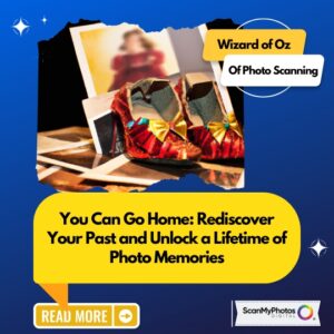 You Can Go Home: Rediscover Your Past and Unlock a Lifetime of Photo Memories