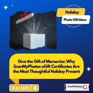 Best Holiday Photography Gift: ScanMyPhotos eGift Certificates